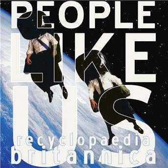 Cover for People Like Us · Recyclopaedia Britannica (Kassette) (2018)