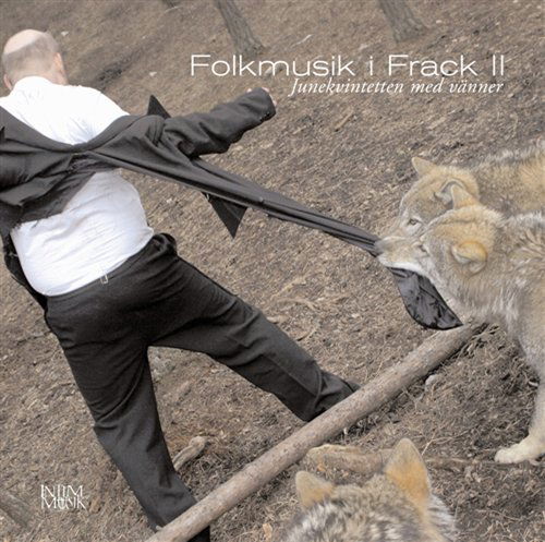 Folkmusik I Frack II - Junekvintetten med Vänner - Music - Intim Musik - 7393892000955 - January 21, 2021