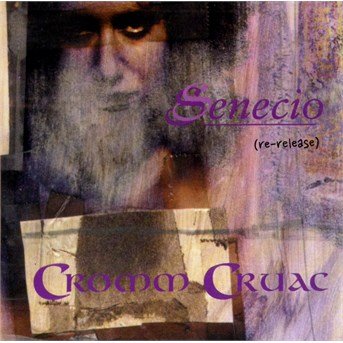 Cromm Cruac · Senecio (CD) [Bonus Tracks edition] (2015)