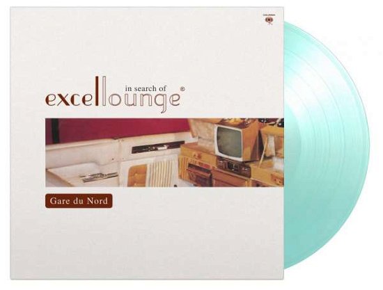 In Search of Excellounge - Gare Du Nord - Music - Music on Vinyl - 8719262020955 - December 17, 2021