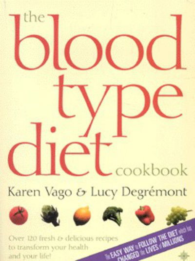 Cover for Karen Vago · The Blood Type Diet Cookbook (Paperback Book) (2001)