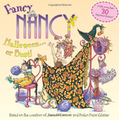 Cover for Jane O'Connor · Fancy Nancy: Halloween...or Bust! - Fancy Nancy (Paperback Book) [Nov Stk edition] (2009)