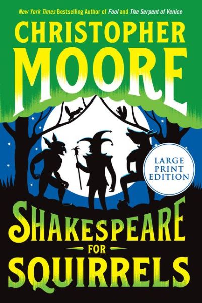 Shakespeare for Squirrels A Novel - Christopher Moore - Books - HarperCollins Publishers - 9780062999955 - June 28, 2023