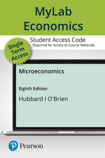 Cover for R Glenn Hubbard · Mylab Economics with Pearson Etext -- Access Card -- For Microeconomics (Hardcover Book) (2020)