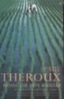 Riding the Iron Rooster: By Train Through China - Paul Theroux - Boeken - Penguin Books Ltd - 9780140112955 - 30 maart 1989