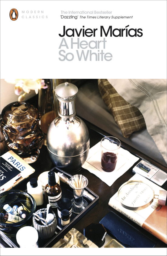 Cover for Javier Marias · A Heart so White - Penguin Modern Classics (Paperback Bog) (2012)
