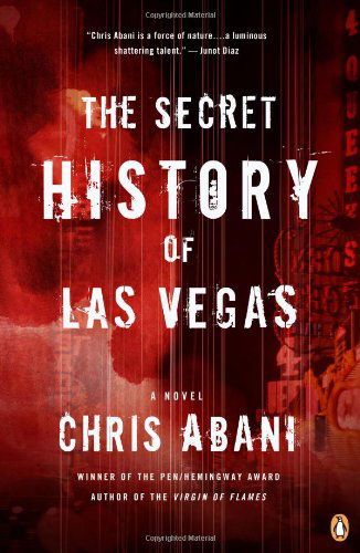 Cover for Chris Abani · The Secret History of Las Vegas: a Novel (Paperback Book) (2014)