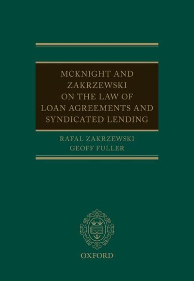 Cover for Rafal Zakrzewski · McKnight and Zakrzewski on The Law of Loan Agreements and Syndicated Lending (Paperback Book) (2019)