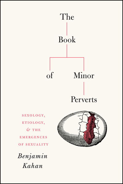 Cover for Benjamin Kahan · The Book of Minor Perverts: Sexology, Etiology, and the Emergences of Sexuality (Taschenbuch) (2019)