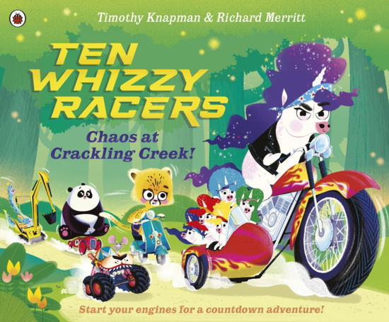 Ten Whizzy Racers: Chaos at Crackling Creek - Ten Whizzy Racers - Timothy Knapman - Libros - Penguin Random House Children's UK - 9780241712955 - 27 de marzo de 2025