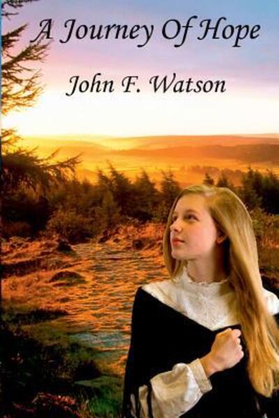 Cover for John F. Watson · A Journey of Hope (Paperback Book) (2019)