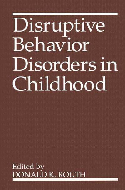 Cover for Routh · Disruptive Behavior Disorders in Childhood (Hardcover Book) [1994 edition] (1994)