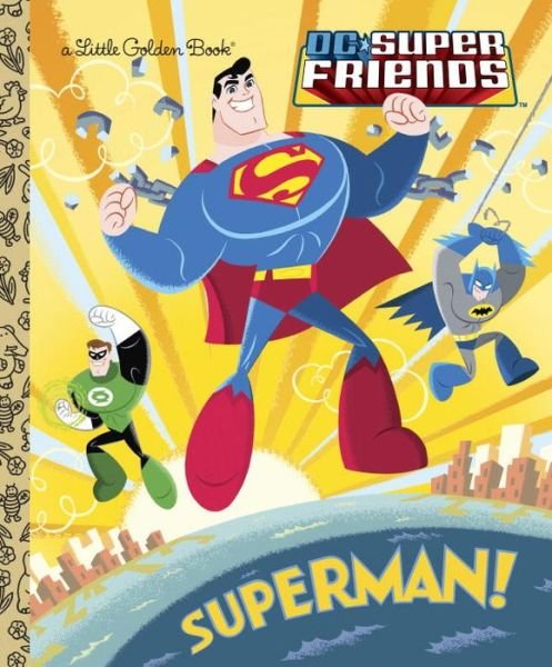 Cover for Billy Wrecks · Superman! (Dc Super Friends) (Little Golden Book) (Hardcover bog) [Nov edition] (2013)