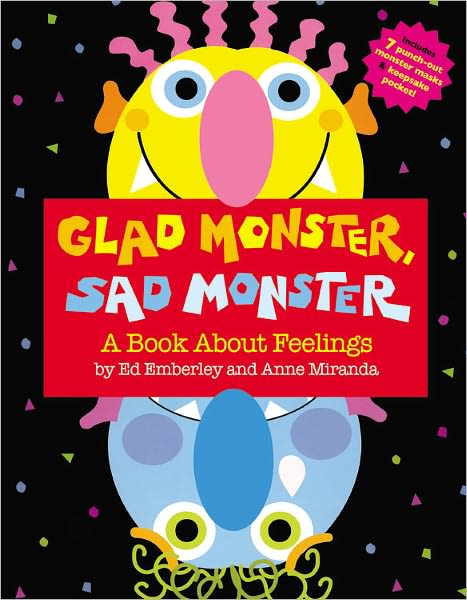 Cover for Ed Emberley · Glad Monster, Sad Monster (Inbunden Bok) (2008)