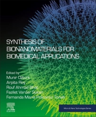 Cover for Synthesis of Bionanomaterials for Biomedical Applications - Micro &amp; Nano Technologies (Paperback Book) (2023)