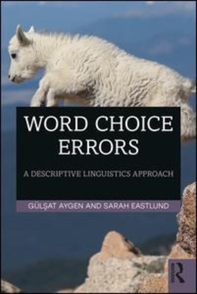 Cover for Gulsat Aygen · Word Choice Errors: A Descriptive Linguistics Approach (Taschenbuch) (2019)