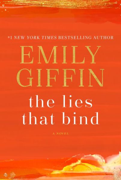 Cover for Emily Giffin · The Lies That Bind: A Novel (Hardcover Book)