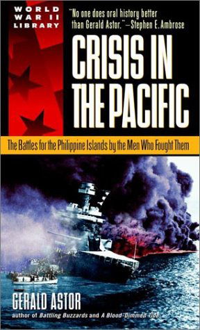 Cover for Gerald Astor · Crisis in the Pacific: The Battles for the Philippine Islands by the Men Who Fought Them (Paperback Book) [Reprint edition] (2002)