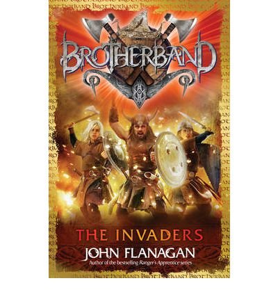 Cover for John Flanagan · The Invaders (Brotherband Book 2) - Brotherband (Paperback Bog) (2012)