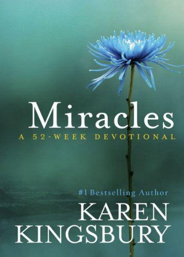 Cover for Karen Kingsbury · Miracles: A 52 Week Devotional (Hardcover Book) (2009)