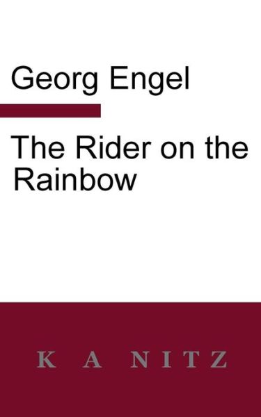 Cover for Georg Julius Leopold Engel · The Rider on the Rainbow (Paperback Book) (2017)