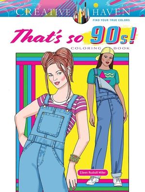 Cover for Eileen Miller · Creative Haven That's So 90s! Coloring Book - Creative Haven (Pocketbok) (2023)