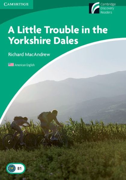 Cover for Richard MacAndrew · A Little Trouble in the Yorkshire Dales Level 3 Lower-intermediate American English - Cambridge Experience Readers (Paperback Book) (2010)