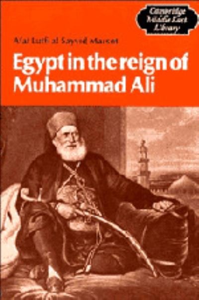 Cover for Afaf Lutfi Al-Sayyid Marsot · Egypt in the Reign of Muhammad Ali - Cambridge Middle East Library (Hardcover bog) (1984)