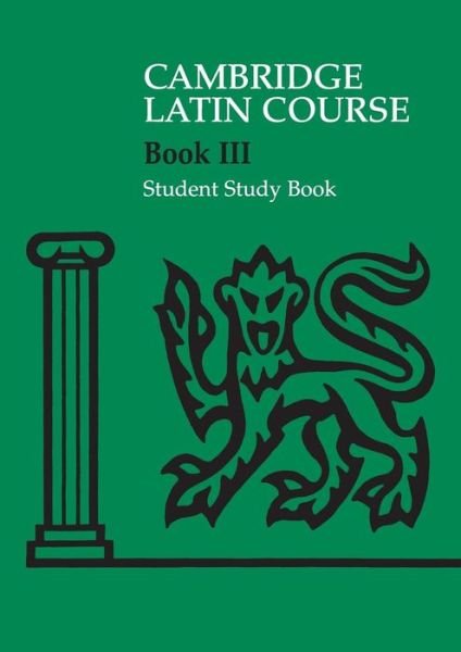 Cover for Cambridge School Classics Project · Cambridge Latin Course 3 Student Study Book - Cambridge Latin Course (Paperback Bog) [Student edition] (2007)