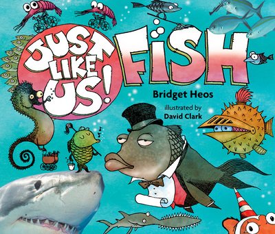 Cover for Bridget Heos · Just Like Us! Fish (Inbunden Bok) (2018)
