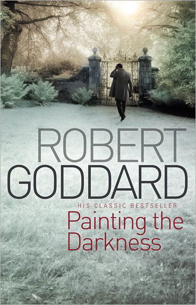 Cover for Robert Goddard · Painting The Darkness (Paperback Book) (2012)