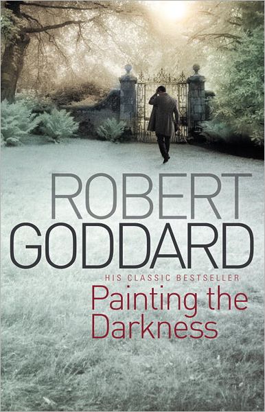 Cover for Robert Goddard · Painting The Darkness (Taschenbuch) (2012)