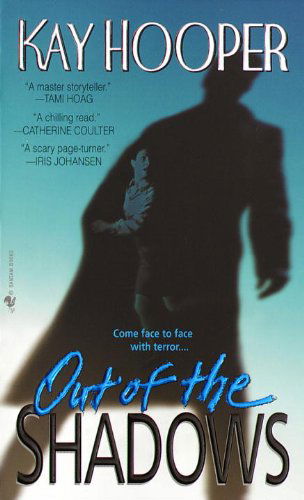 Cover for Kay Hooper · Out of the Shadows: a Bishop / Special Crimes Unit Novel (Pocketbok) [1st edition] (2000)