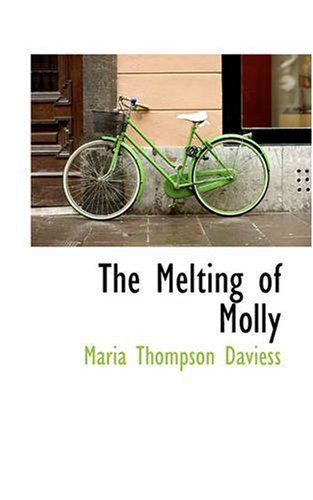 Cover for Maria Thompson Daviess · The Melting of Molly (Paperback Book) (2008)