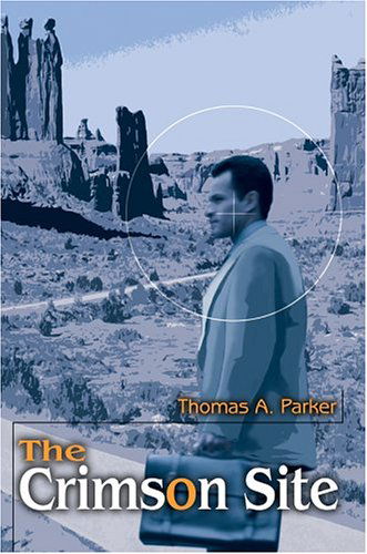 Cover for Thomas Parker · The Crimson Site (Hardcover Book) (2004)
