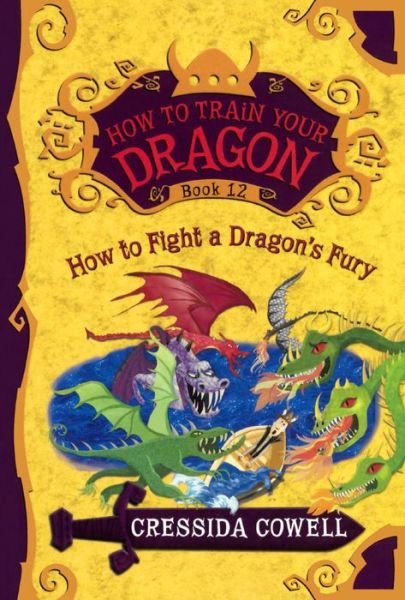 Cover for Cressida Cowell · How to Fight a Dragon's Fury (Hardcover Book) (2016)
