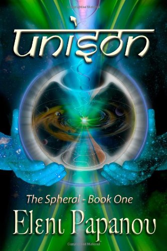 Cover for Eleni Papanou · Unison (The Spheral) (Volume 1) (Paperback Book) (2013)