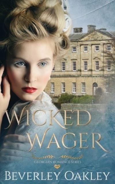 Cover for Beverley Oakley · Wicked Wager (Pocketbok) (2019)