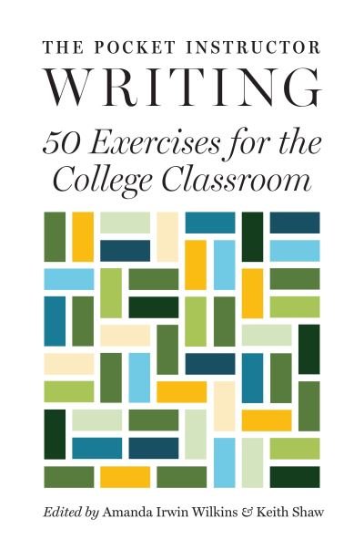 The Pocket Instructor: Writing: 50 Exercises for the College Classroom - Skills for Scholars (Hardcover Book) (2024)