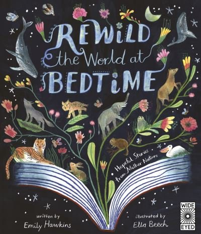 Cover for Emily Hawkins · Rewild the World at Bedtime: Hopeful Stories from Mother Nature (Hardcover Book) (2024)