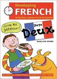 Developing French: Book 2 - Madeleine Bender - Merchandise - Bloomsbury Publishing PLC - 9780713662955 - August 23, 2005