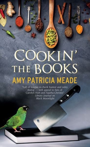 Cover for Amy Patricia Meade · Cookin' the Books - A Tish Tarragon mystery (Hardcover Book) [Main - Large Print edition] (2019)