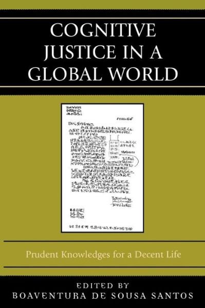 Cover for Boaventura De Sousa Santos · Cognitive Justice in a Global World: Prudent Knowledges for a Decent Life - Graven Images (Paperback Bog) (2007)