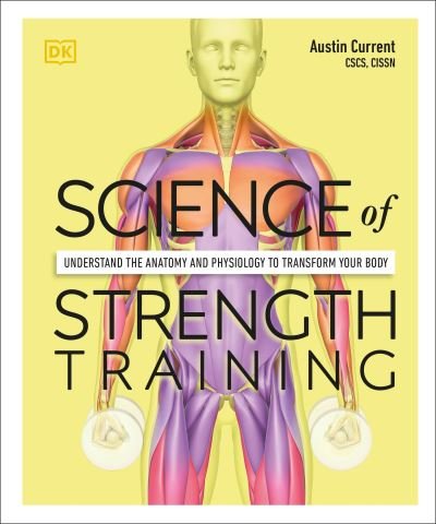 Cover for Austin Current · Science of Strength Training (Paperback Book) (2021)