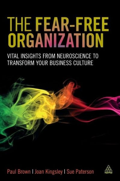 Cover for Paul Brown · The Fear-free Organization: Vital Insights from Neuroscience to Transform Your Business Culture (Paperback Bog) (2015)