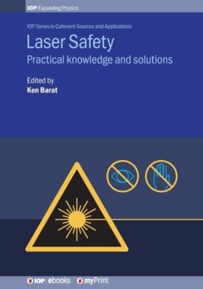 Cover for Ken Barat CLSO · Laser Safety: Practical knowledge and solutions (Paperback Book) (2019)