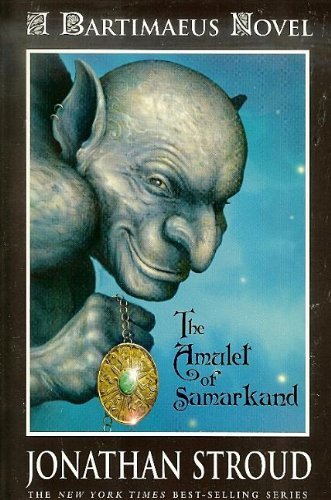 Cover for Jonathan Stroud · The Amulet of Samarkand (Bartimaeus Trilogy (Pb)) (Hardcover Book) (2004)
