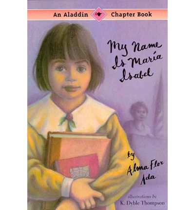 Cover for Alma Flor Ada · My Name is Maria Isabel (Hardcover Book) (1995)