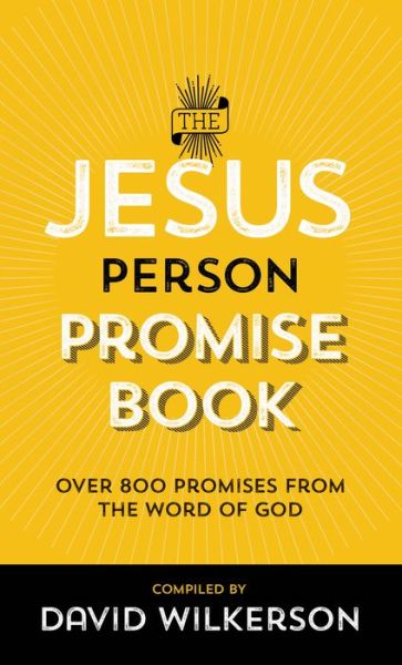 Cover for David Wilkerson · The Jesus Person Promise Book – Over 800 Promises from the Word of God (Paperback Book) (2015)