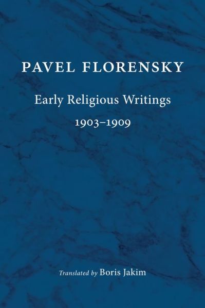 Cover for Pavel Florensky · Early Religious Writings, 1903-1909 (Paperback Book) [Translation edition] (2017)